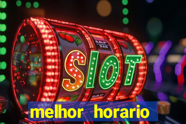 melhor horario jogar aviator